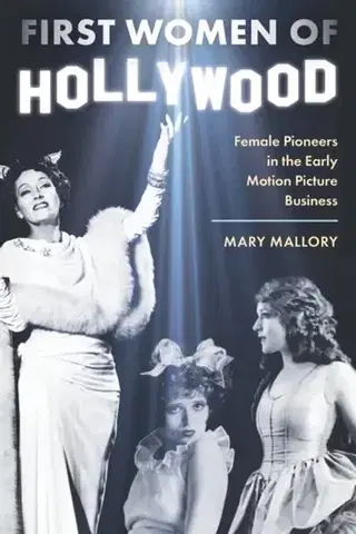 Hudba - noty, spevníky, príručky First Women of Hollywood - Mary Mallory