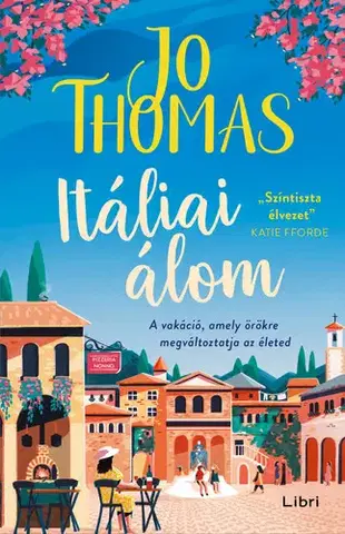 Romantická beletria Itáliai álom - Jo Thomas