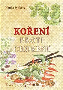 Príroda - Ostatné Koření proti choření - Hana Synková