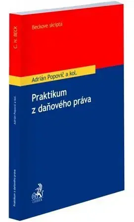 Zákony, zbierky zákonov Praktikum z daňového práva - Kolektív autorov,Adrián Popovič