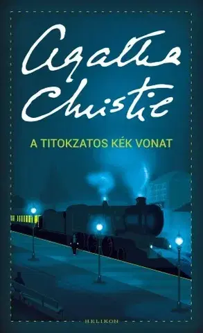 Detektívky, trilery, horory A titokzatos Kék Vonat - Agatha Christie