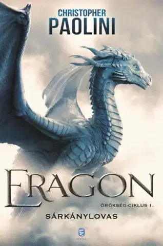 Sci-fi a fantasy Eragon - Sárkánylovas - Örökség-ciklus 1. - Christopher Paolini