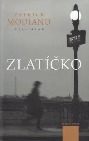 Svetová beletria Zlatíčko - Patrick Modiano