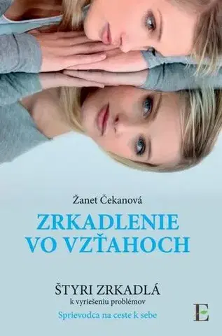 Psychológia, etika Zrkadlenie vo vzťahoch - Žanet Čekanová