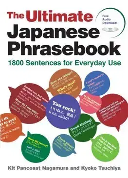 Gramatika a slovná zásoba The Ultimate Japanese Phrasebook - Kit Pancoast Nagamura,Kyoko Tsuchiya
