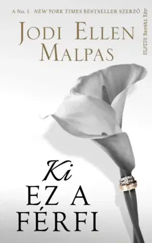 Romantická beletria Ki ez a férfi? - Jodi Ellen Malpas