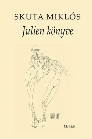 Beletria - ostatné Julien könyve - Miklós Skuta,Lajos Szkukálek
