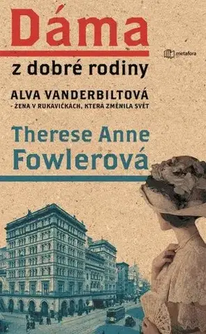 Historické romány Dáma z dobré rodiny - Therese Anne Fowler