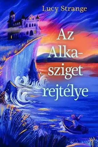 Dobrodružstvo, napätie, western Az Alka-sziget rejtélye - Lucy Strange