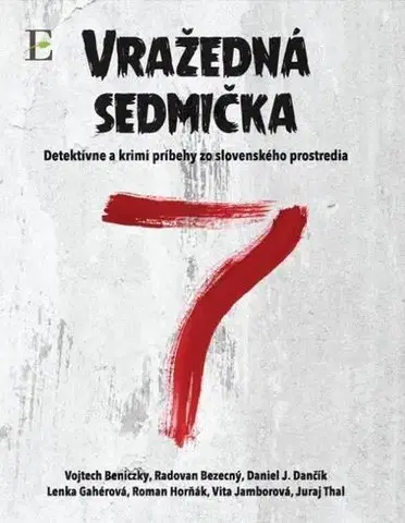 Detektívky, trilery, horory Vražedná sedmička - Kolektív autorov