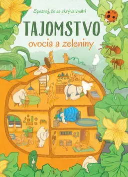 Príroda Tajomstvo ovocia a zeleniny