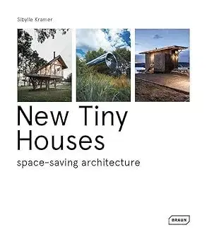 Architektúra New Tiny Houses - Sibylle Kramer