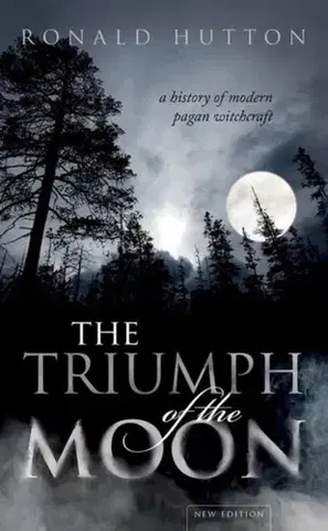 Mágia a okultizmus The Triumph of the Moon - Ronald Hutton