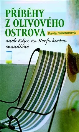 Cestopisy Příběhy z olivového ostrova - Pavla Smetanová