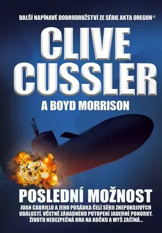Detektívky, trilery, horory Poslední možnost - Boyd Morrison,Clive Cussler