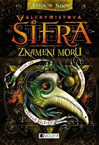 Fantasy, upíri Alchymistova šifra 2: Znamení moru, 2. vydání - Kevin Sands,Zdík Dušek