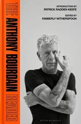 Osobnosti The Anthony Bourdain Reader - Anthony Bourdain