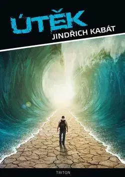 Detektívky, trilery, horory Útěk - Jindřich Kabát