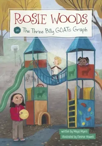 Pre deti a mládež Rosie Woods in the Three Billy GOATs Graph - Maya Myers