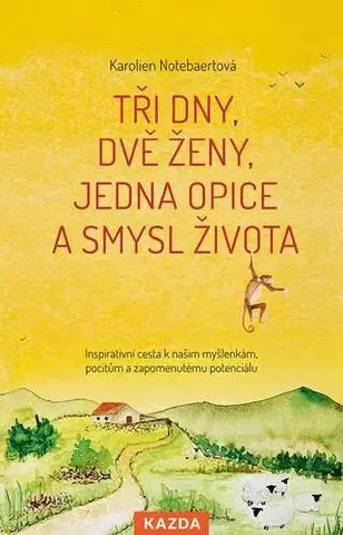 Rozvoj osobnosti Tři dny, dvě ženy, jedna opice a smysl života - Karolien Notebaert