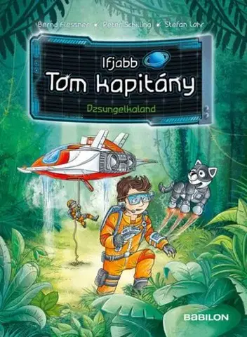 Dobrodružstvo, napätie, western Ifjabb Tom kapitány 8. - Dzsungelkaland - Bernd Flessner,Imre Bartók