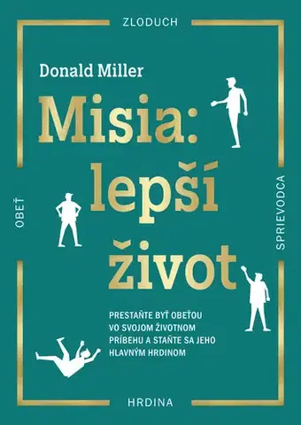 Rozvoj osobnosti Misia: lepší život - Donald Miller,Zuzana Budinská