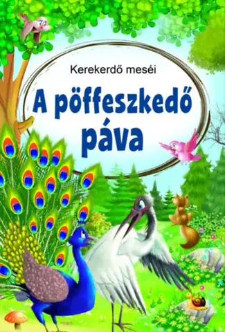 Rozprávky A pöffeszkedő páva - Jean de La Fontaine