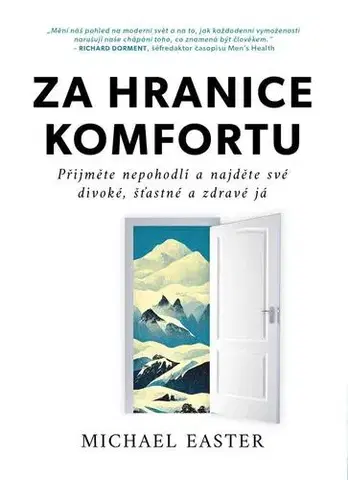 Rozvoj osobnosti Za hranice komfortu - Michael Easter,Eva Motýlová