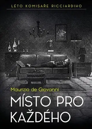 Detektívky, trilery, horory Místo pro každého - Maurizio de Giovanni