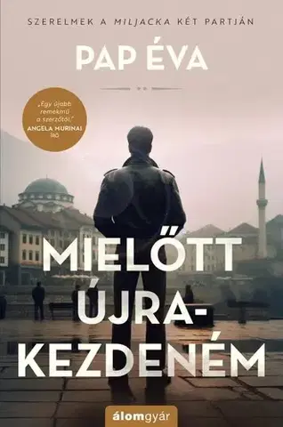 Romantická beletria Mielőtt újrakezdeném. Szerelmek a Miljacka két partján 2. - Éva Pap