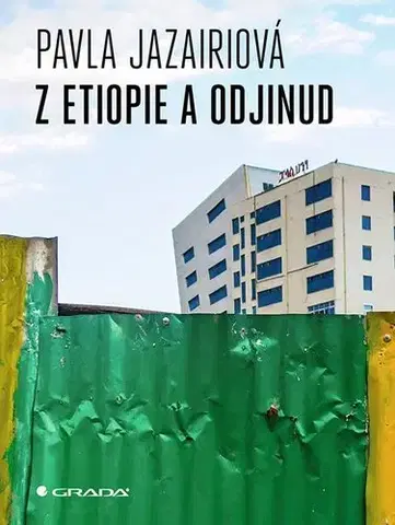 Cestopisy Z Etiopie a odjinud - Pavla Jazairiová