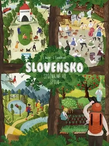 Leporelá, krabičky, puzzle knihy Slovensko - Spoznajme ho spolu - Lucia Čermáková,Samuel Marec