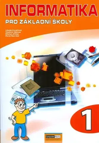 Učebnice pre ZŠ - ostatné Informatika pro ZŠ 1.díl - Kolektív autorov
