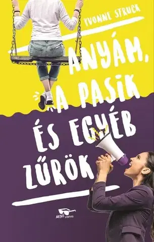 Rozprávky Anyám, a pasik, és egyéb zűrök - Yvonne Struck