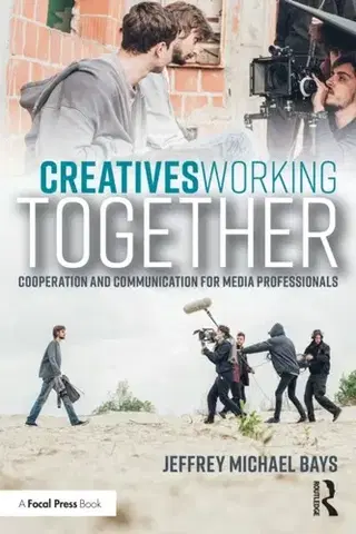 Hudba - noty, spevníky, príručky Creatives Working Together - Jeffrey Michael Bays