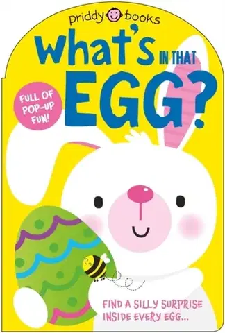 Pre deti a mládež - ostatné What's in That Egg? - Priddy Books