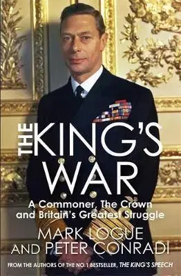 Cudzojazyčná literatúra The Kings War - Mark Logue,Peter Conradi