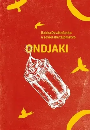 Svetová beletria BabkaDevätnástka a sovietske tajomstvo - Ondjaki