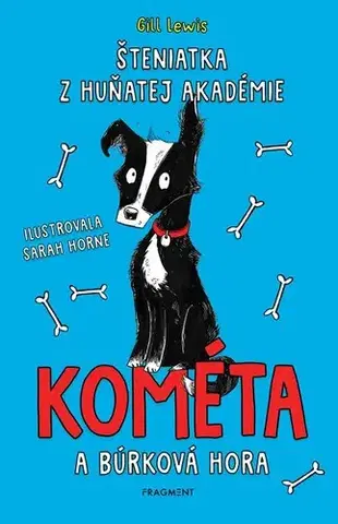 Rozprávky Šteniatka z Huňatej akadémie 2: Kométa a búrková hora - Gill Lewis,Sarah Horne,Eva Piarová