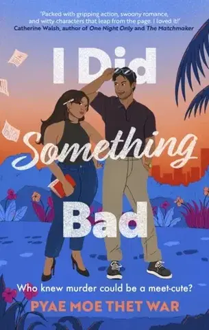 Romantická beletria I Did Something Bad - Pyae Moe Thet War