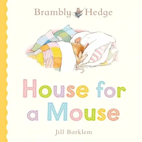 Leporelá, krabičky, puzzle knihy Brambly Hedge: House for a Mouse - Jill Barklem