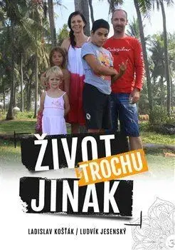 Skutočné príbehy Život trochu jinak - Ludvík Jesenský
