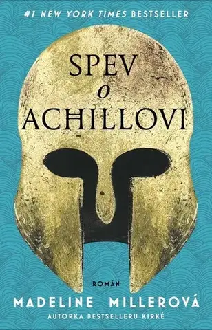 Historické romány Spev o Achillovi - Madeline Miller