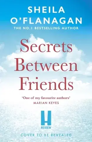 Beletria Secrets Between Friends - O'Flanagan Sheila