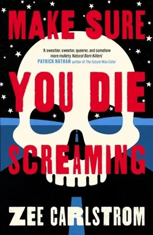 Beletria Make Sure You Die Screaming - Zee Carlstrom