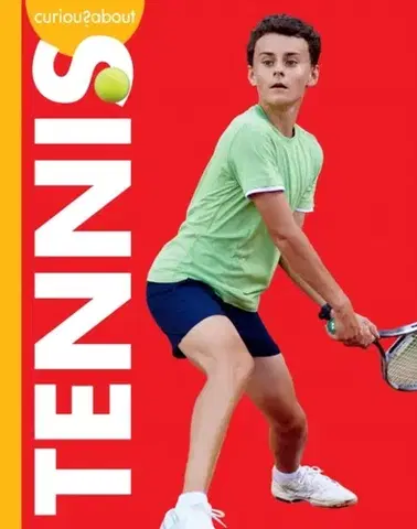 Encyklopédie pre deti a mládež - ostatné Curious about Tennis - Krissy Eberth