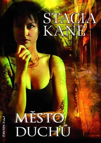 Sci-fi a fantasy Město duchů - Stacia Kane