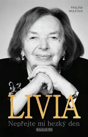 Biografie - ostatné Livia - Pavlína Wolfová