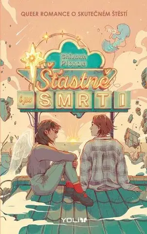 Pre deti a mládež - ostatné Šťastně i po smrti - Shivaun Plozza