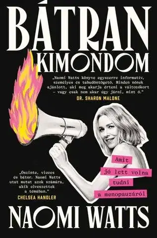 Zdravie, životný štýl - ostatné Bátran kimondom: Amit jó lett volna tudni a menopauzáról - Naomi Watts